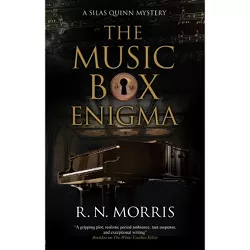 The Music Box Enigma - (Silas Quinn Mystery) by  R N Morris (Hardcover)