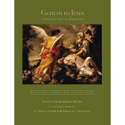 Genesis to Jesus - by  Scott Hahn & Kimberly Hahn (Paperback)