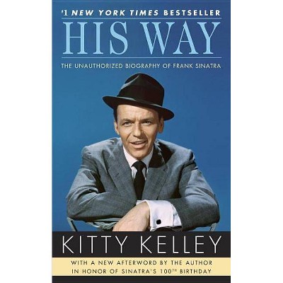 His Way - by  Kitty Kelley (Paperback)