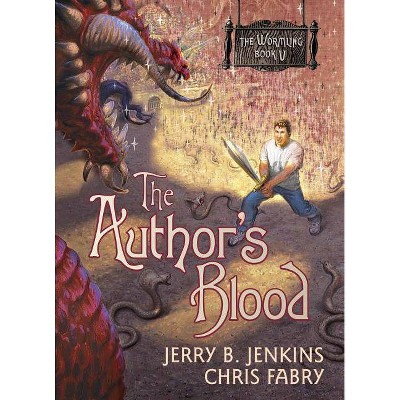 The Author's Blood - (Wormling) by  Jerry B Jenkins & Chris Fabry (Paperback)