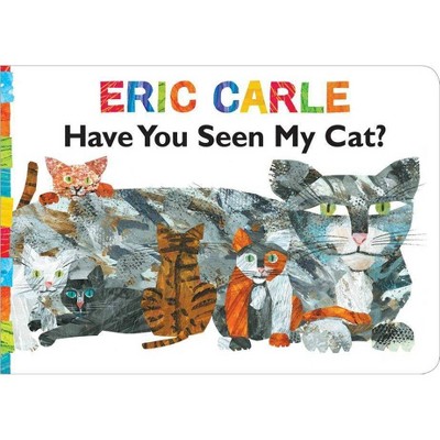 Have You Seen My Cat? - (World of Eric Carle) by  Eric Carle (Board Book)