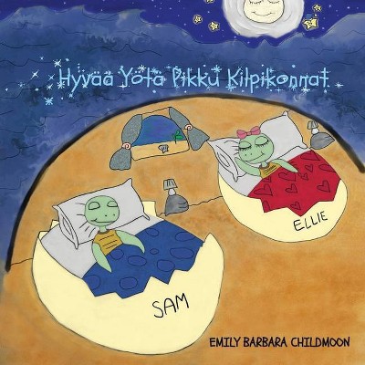 Hyvää Yötä Pikku Kilpikonnat - by  Emily Barbara Childmoon (Paperback)