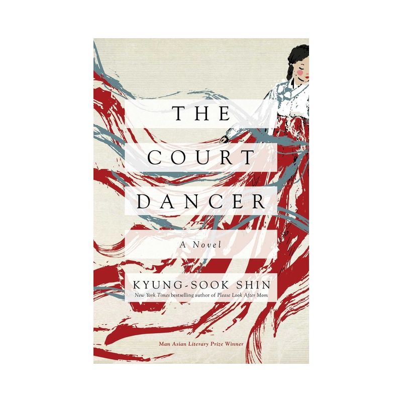 The Court Dancer - by  Kyung-Sook Shin (Paperback), 1 of 2