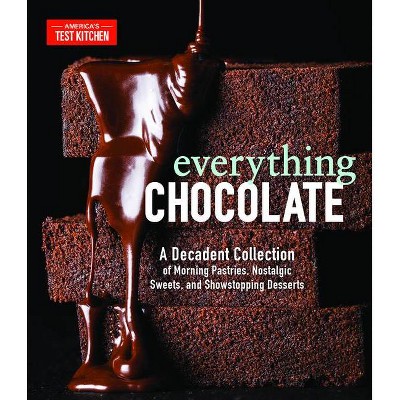 Everything Chocolate - by  America's Test Kitchen (Hardcover)