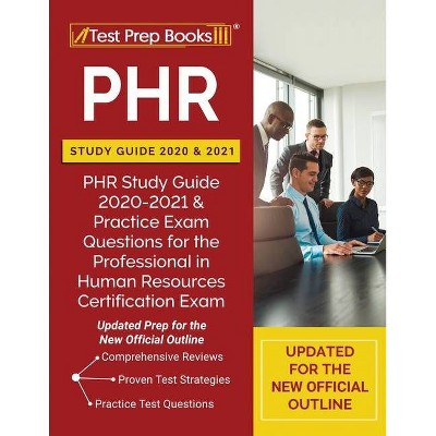 PHR Study Guide 2020 and 2021 - by  Tpb Publishing (Paperback)