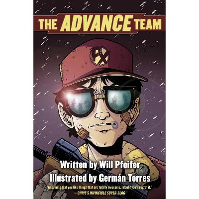 The Advance Team - by  Will Pfeifer (Paperback)