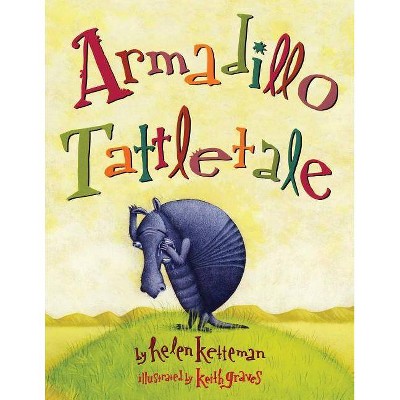 Armadillo Tattletale - by  Helen Ketteman (Paperback)