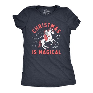 Womens Christmas Is Magical T Shirt Funny Santa Claus Fantasy Unicorn Tee For Ladies - Crazy Dog Women's T Shirt - 1 of 4
