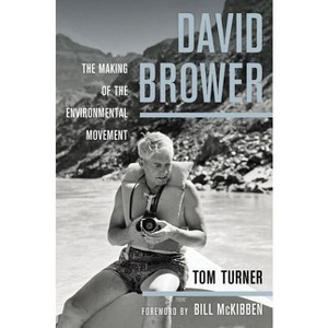 David Brower - by  Tom Turner (Hardcover) - 1 of 1