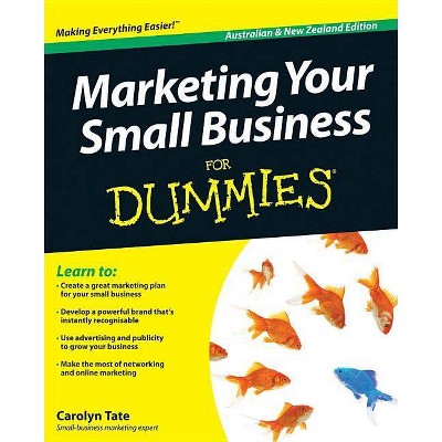 Marketing Your Small Business - by  Carolyn Tate (Paperback)