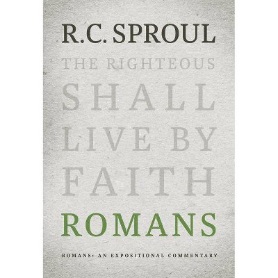 Romans - (Expositional Commentary) by  R C Sproul (Hardcover)