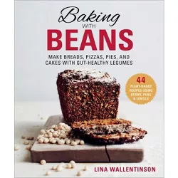 Baking with Beans - by  Lina Wallentinson (Hardcover)