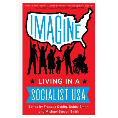 Imagine - by  Frances Goldin & Debby Smith & Michael Smith (Paperback)