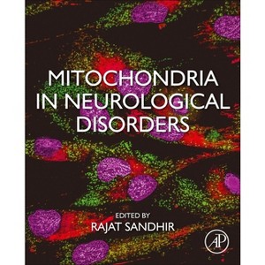 Mitochondria in Neurological Disorders - by  Rajat Sandhir (Paperback) - 1 of 1