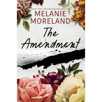 The Amendment - (Contract) by  Melanie Moreland (Paperback)