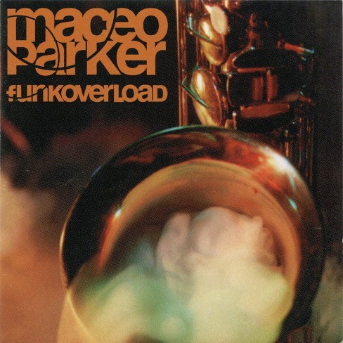 Parker Maceo Parker Maceo Funk Overload Cd Target