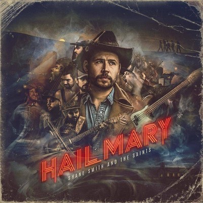 Smith, Shane & The Saints - Hail Mary (CD)