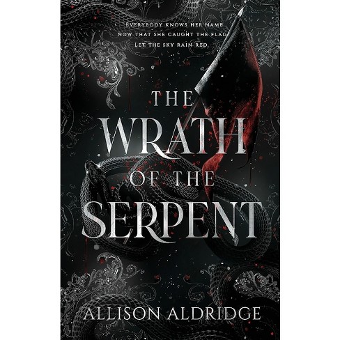 The Wrath of the Serpent by Allison Aldridge