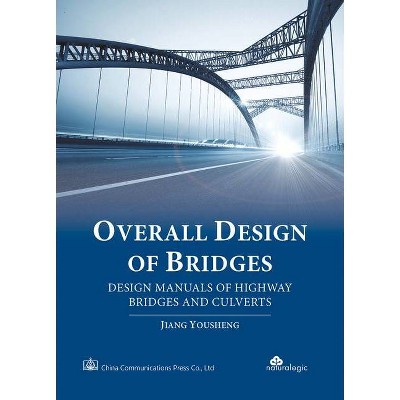 Overall Design of Bridges - by  Yousheng Jiang (Hardcover)