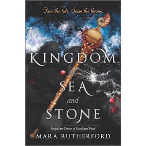Kingdom of Sea and Stone - (Crown of Coral and Pearl) by Mara Rutherford - 1 of 1