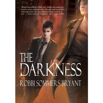 The Darkness - by  Robbi Sommers Bryant (Paperback)