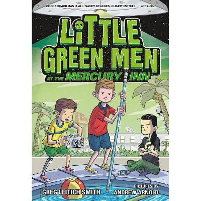Little Green Men at the Mercury Inn - by  Greg Leitich Smith (Paperback)