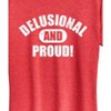 Women's - Instant Message - Delusional And Proud Short Sleeve Graphic T-Shirt - 2 of 4