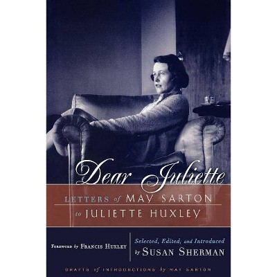  Dear Juliette - by  May Sarton (Paperback) 