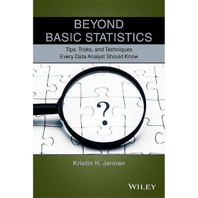 Beyond Basic Statistics - by  Kristin H Jarman (Paperback)