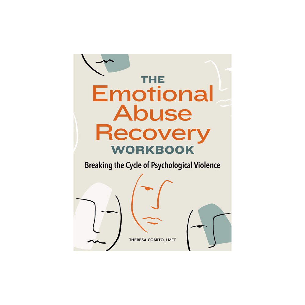 The Emotional Abuse Recovery Workbook - by Theresa Comito (Paperback)