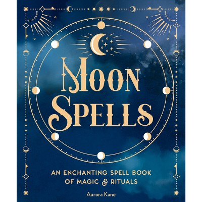 Moon Spells - (Pocket Spell Books) by  Aurora Kane (Hardcover)