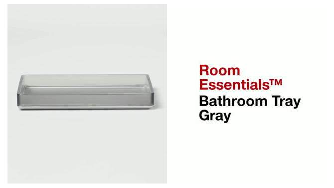 Bathroom Tray Gray - Room Essentials&#8482;, 2 of 6, play video