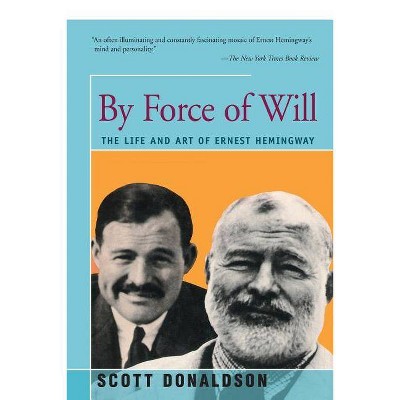 By Force of Will - by  Scott Donaldson (Paperback)