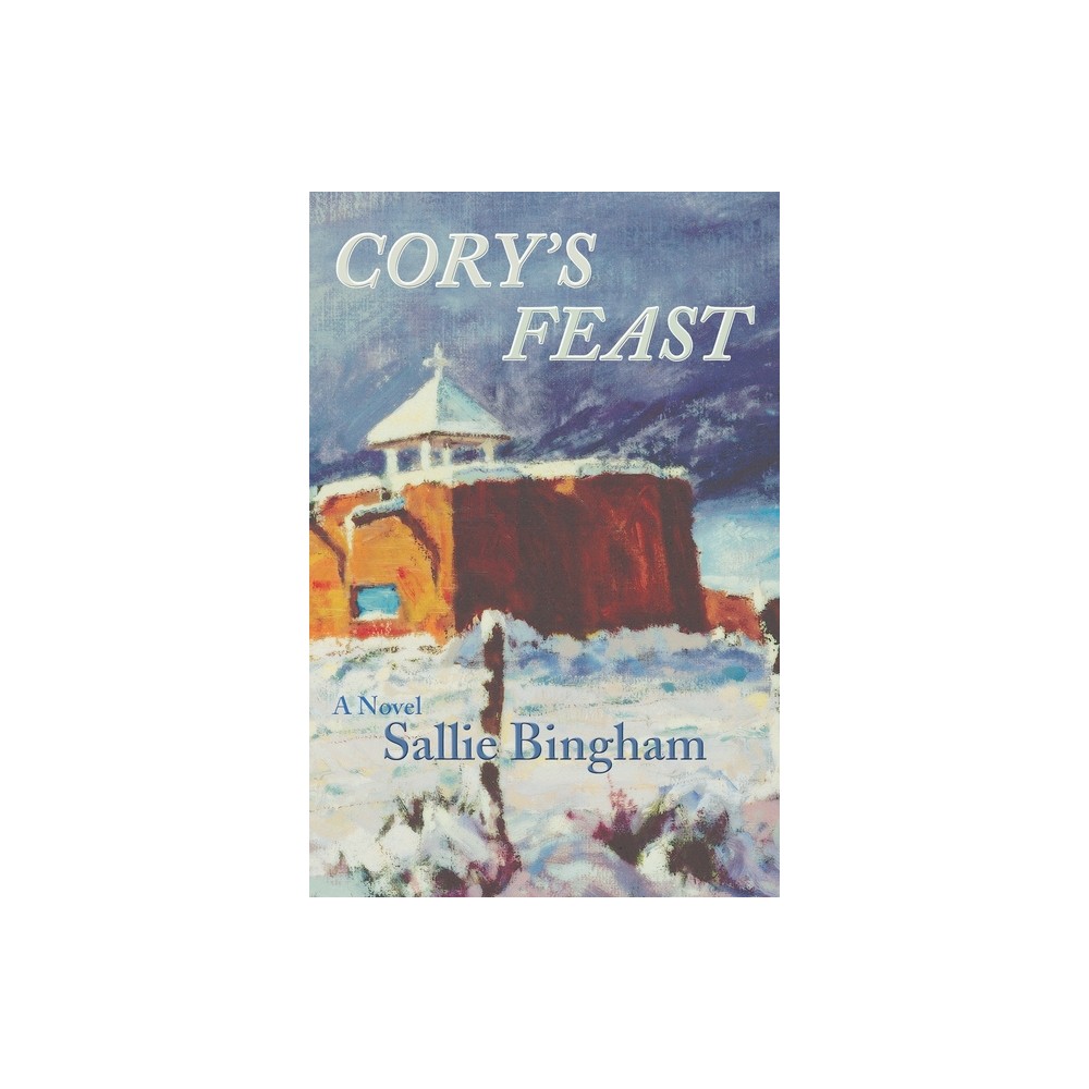 Corys Feast (Softcover) - by Sallie Bingham (Paperback)