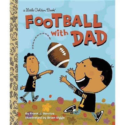 Football with Dad - (Little Golden Book) by  Frank Berrios (Hardcover)