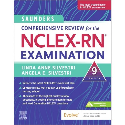 Saunders Comprehensive Review For The Nclex-rn(r) Examination - 9th Edition By Linda Anne Silvestri & Angela Silvestri (paperback) : Target Saunders Comprehensive Review For The Nclex-rn(r) Examination - 9th Edition By Linda Anne Silvestri & Angela Silvestri (paperback) : Target