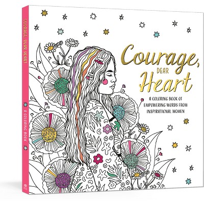 Courage, Dear Heart - By Ink & Willow (paperback) : Target