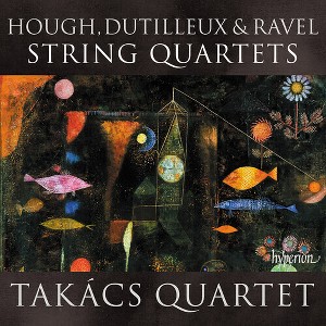 Takacs Quartet & Marc-Andre Hamelin - Hough, Dutilleux & Ravel: String Quartets (CD) - 1 of 1