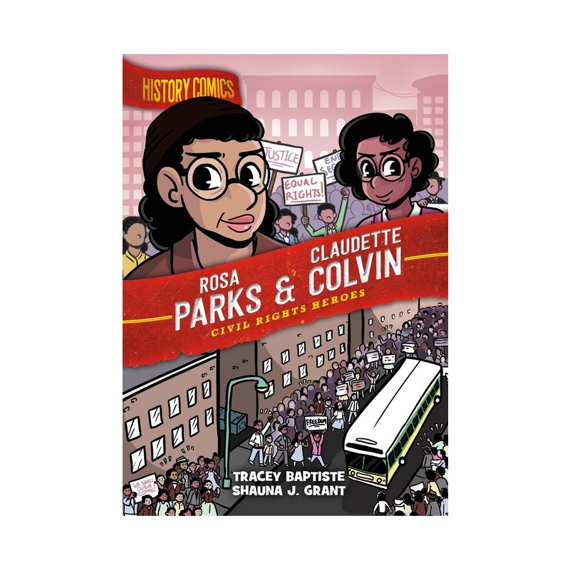 History Comics: Rosa Parks and Claudette Colvin - by Tracey Baptiste, 1 of 2