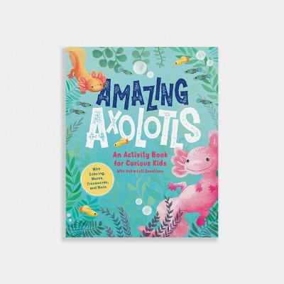 Amazing Axolotls - by  Little Bigfoot (Paperback)