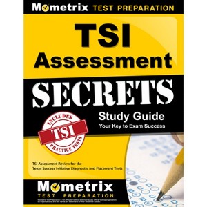 TSI Assessment Secrets Study Guide - by  Mometrix College Placement Test Team (Paperback) - 1 of 1