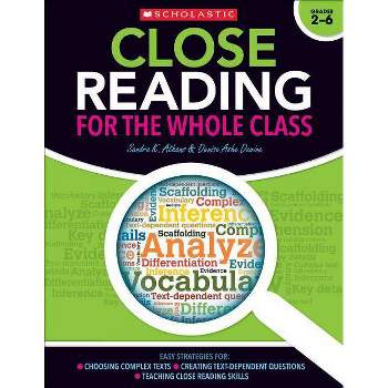 Close Reading for the Whole Class - by  Sandra Athans & Denise Devine (Paperback)