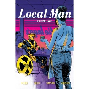 Local Man Volume 2 - by  Tim Seeley & Tony Fleecs (Paperback) - 1 of 1