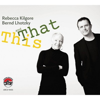 Rebecca Kilgore - This and That (CD)