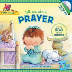 Tell Me about Prayer - (Train 'em Up) by  Stephen Elkins (Paperback)