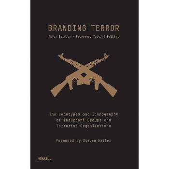 Branding Terror - by  Artur Beifuss & Francesco Trivini Bellini (Hardcover)