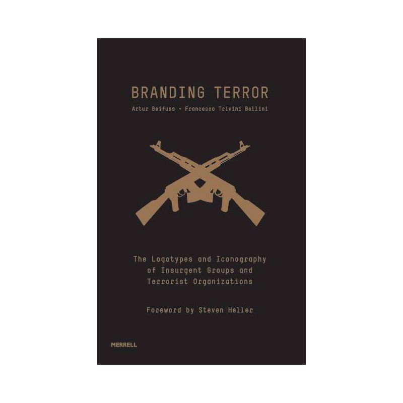 Branding Terror - by  Artur Beifuss & Francesco Trivini Bellini (Hardcover), 1 of 2
