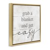 Stupell Industries Grab Blanket Get Cozy Phrase Floating Frame Canvas Art - 2 of 4