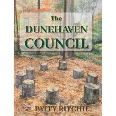 The Dunehaven Council - by  Patty Ritchie (Hardcover)