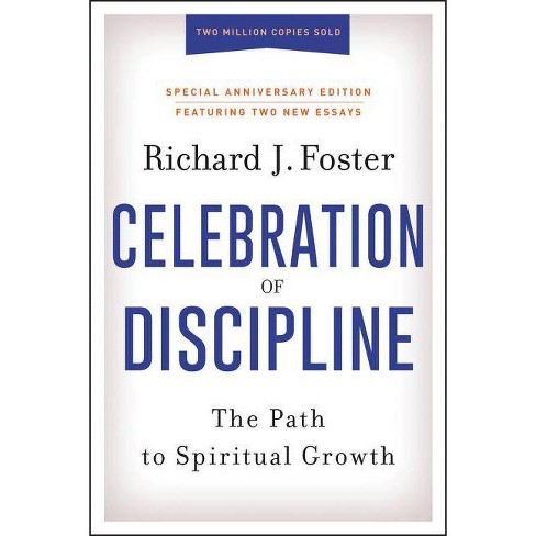 Celebration of Discipline, Special Anniversary Edition - by  Richard J Foster (Hardcover) - image 1 of 1